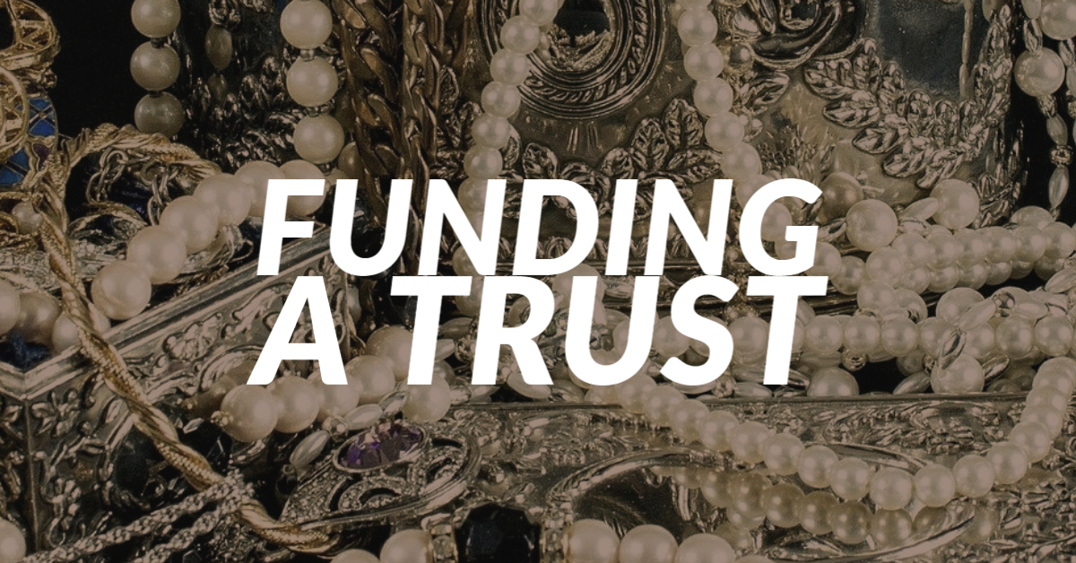 funding a Trust