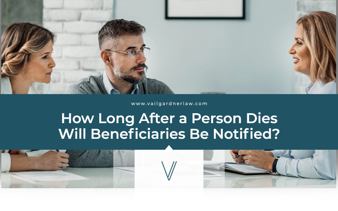 How Long After a Person Dies Will Beneficiaries Be Notified in NC?